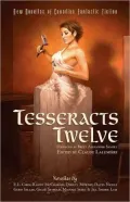 Tesseracts Twelve