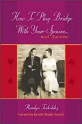 How to Play Bridge with Your Spouse and Survive