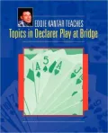 Eddie Kantar Teaches Topics in Declarer Play at Bridge