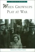 When Grownups Play At War