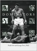 The Dominators: The Remarkable Athletes who Changed their Sport Forever