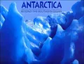 Antarctica: Beyond the Southern Ocean