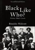 Black Like Who?: Writing Black Canada