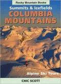 Alpine Ski Tours in the Columbia Mountains: Summits and Icefields
