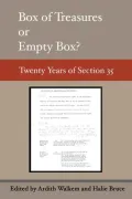 Empty Box or Box of Treasures: Two Decades of Section 35