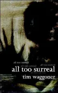 All Too Surreal