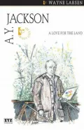 A. Y. Jackson: A Love for the Land