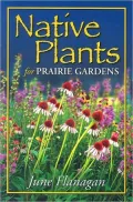 Native Plants for Prairie Gardens