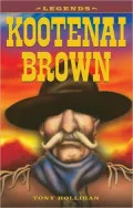 Kootenai Brown, Vol. 1