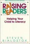 Raising Readers: Helping Your Child to Literacy