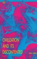 Civilization and Its Discontented