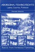 Aboriginal Fishing Rights: Laws, Courts, Politics