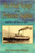 The Final Voyage of the Princess Sophia: Did They All Have to Die?, Vol. 1