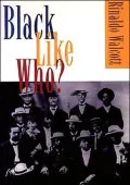 Black Like Who?