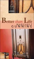 Better Than Life