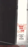 Hear Me Out! : True Stories of Teens Confronting Homophobia