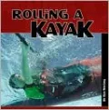 Rolling a Kayak