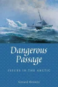 Dangerous Passage: Issues in the Arctic