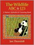Wildlife ABC and 123: A Nature Alphabet and Counting Book
