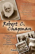 Robert C. Chapman: 70 Years of Serving the Lord (Paperback)
