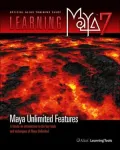 Learning Maya 7: Maya Unlimited Features: A Hands-on Introduction to the Key Tools and Techniques of Maya Unlimited