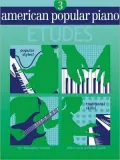 American Popular Piano: Level Three - Etudes