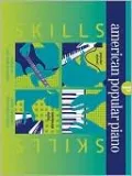 American Popular Piano: Preparatory Level - Skills
