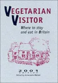 Vegetarian Visitor 2002: Where to Stay and Eat in Britain