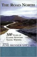 The Road North: 300 Years of Classic Scottish Travel Writing