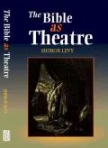 The Bible as Theatre