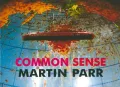 Martin Parr : Common Sense