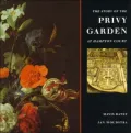 Story of the Privy Garden at Hampton Court