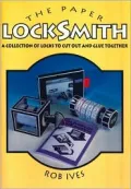 The Paper Locksmith : A Collection of Working Locks to Cut Out and Glue Together
