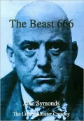 Beast 666: Life of Aleister Crowley