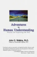 Adventures in Human Understanding: Stories for Exploring the Self