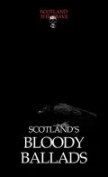 Scotland's Bloody Ballads