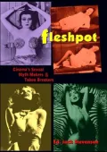 Fleshpot: Cinema's Sexual Myth Makers and Taboo Breakers, Vol. 1