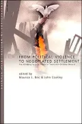 From Political Violence to Negotiated Settlement: The Winding Path to Peace in Twentieth-Century Ireland