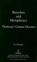 Breeches and Metaphysics: Thackeray's German Discourse