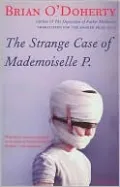 The Strange Case of Mademoiselle P., Vol. 1