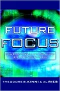 Future Focus: How 21 Companies Are Capturing 21st Century Success