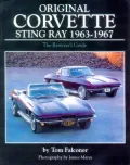 Original Corvette Sting Ray 1963-1967 : The Restorer's Guide