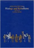 Risings and Rebellions 1919-39: Organisation, Warfare, Dress and Weapons. Interwar Colonial Campaigns in Africa, Asia, and the Americas