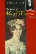 The World of Mary O'Connell, 1778-1836