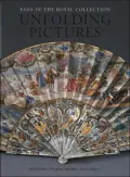 Unfolding Pictures: Fans in the Royal Collection