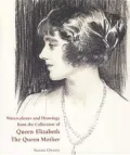 Watercolours and Drawings from the Collection of Queen Elizabeth the Queen Mother