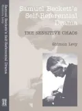Samuel Beckett's Self-Referential Drama : The Sensitive Chaos