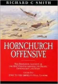 Hornchurch Offensive Vol. 2 : The Definitive Account of the RAF Fighter Airfield, Its Pilots, Groundcrew and Staff - 1941-1962