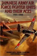 Japanese Army Air Force Fighter Units and Their Aces, 1931-1945