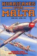 Hurricanes over Malta : June 1940-April 1942